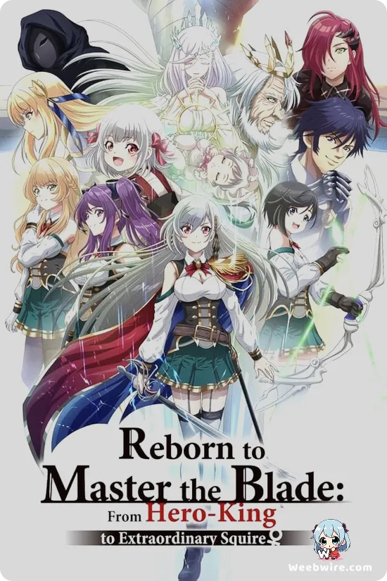 Reborn to Master the Blade: From Hero-King to Extraordinary Squire Poster