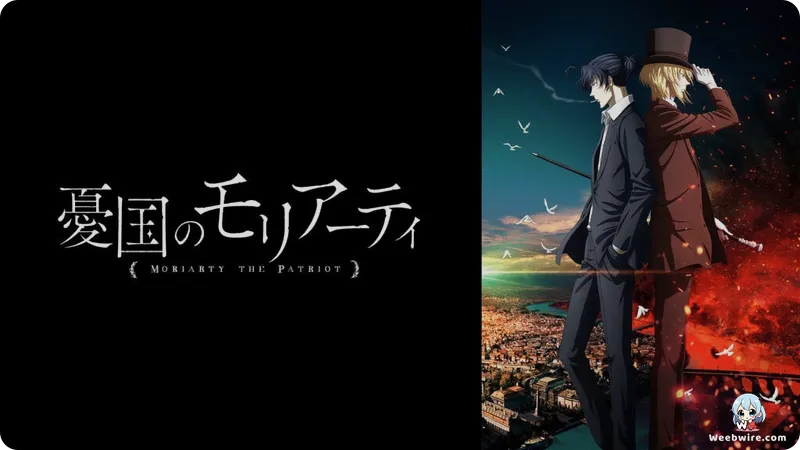 Moriarty the Patriot Part 2: A New Take on Justice | Weebwire