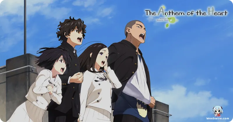 The Anthem of the Heart: A Modern Anime Classic | Weebwire
