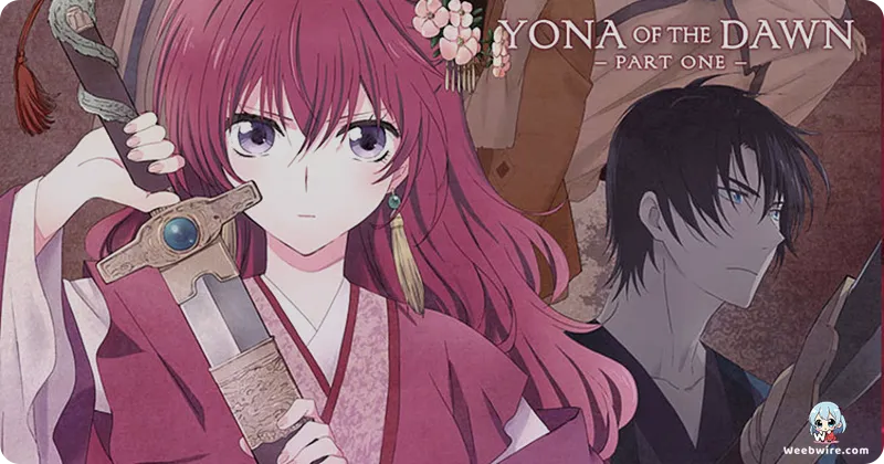 Yona of the Dawn: A Timeless Shojo Epic's Enduring Appeal | Weebwire