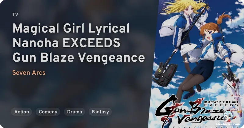Magical Girl Lyrical Nanoha EXCEEDS Gun Blaze Vengeance Anime Premieres 2026 | Weebwire
