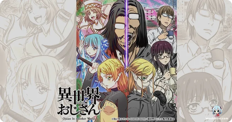 Uncle from Another World: A Hilarious Isekai Subversion | Weebwire