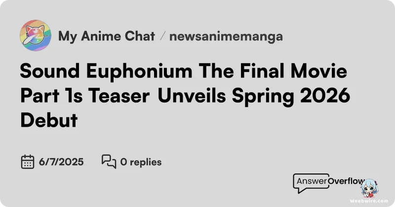 'Sound! Euphonium, The Final Movie Part 1' Trailer & Visual | Weebwire