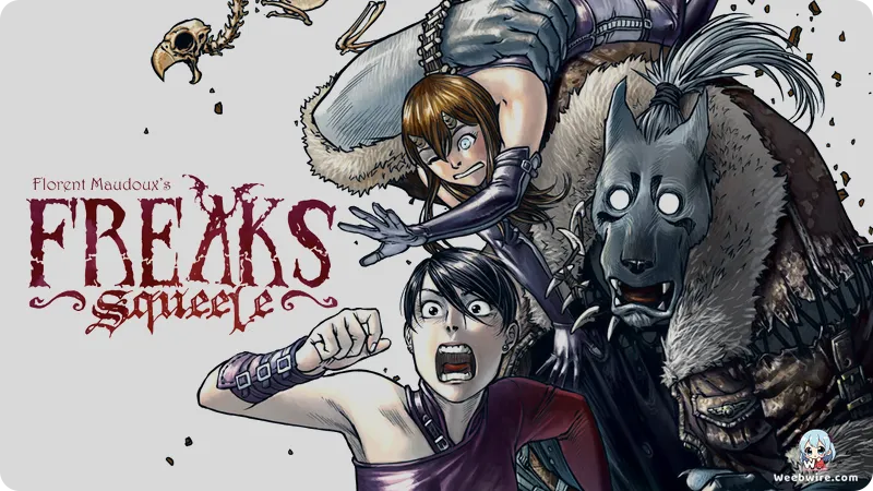 Florent Maudoux's FREAKS’ SQUEELE Gets English Kickstarter | Weebwire
